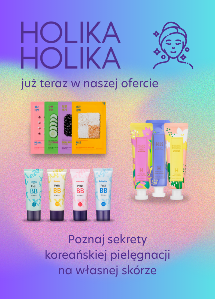 Odkryj dobroczynną moc koreańskiej pielęgnacji z Holika Holika